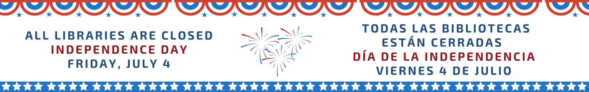 Announcement all Ventura County Libraries are closed on July 4.