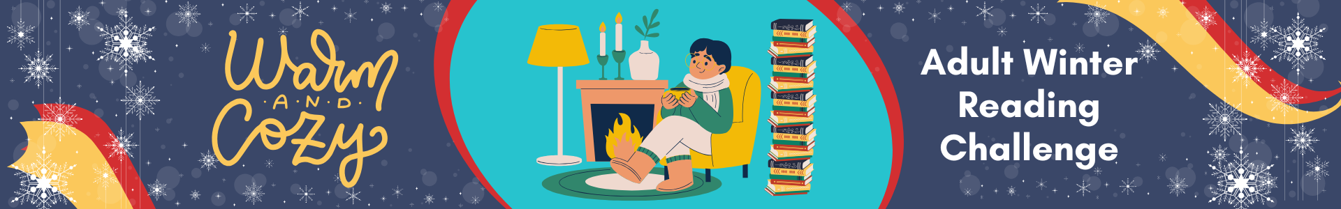 Warm and cozy adult winter reading challenge 2026 with graphic of man dinking a warm beverage in front of a fire next to a stack of books