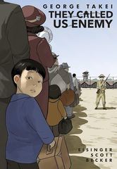 Book Cover image for graphic novel They Called Us Enemy by author George Takei
