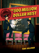 Image for "Unsolved Case Files: the 500 Million Dollar Heist"