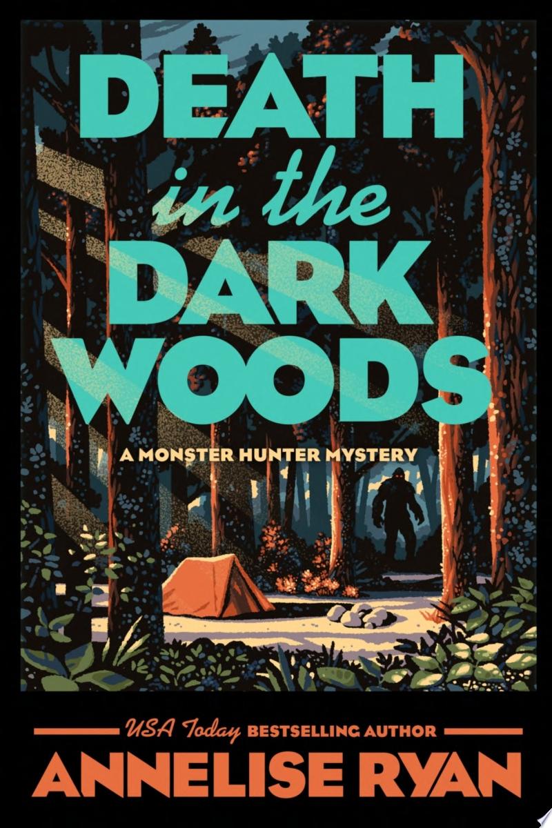 Image for "Death in the Dark Woods" Very dark trees loom over a campsite with a small red tent, while in the background is a figure that looks like a Big Foot. 