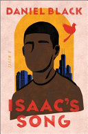 Image for "Isaac&#039;s Song" Young black man with yellow background and silhouette of Chicago and a red bird 