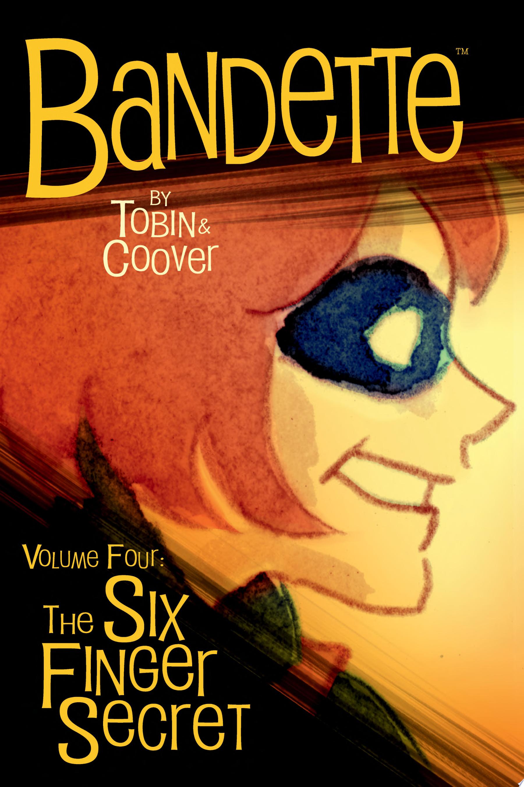 Image for "Bandette Volume 4: The Six Finger Secret"