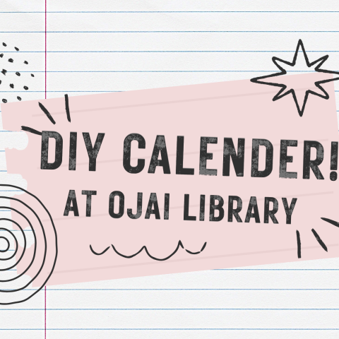 DIY Calender at Ojai Library. Lined paper background with doodles.