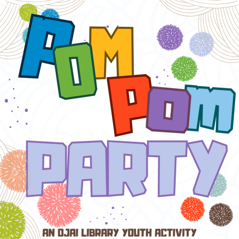 Pompom party at Ojai Library youth activity. Colorful pompoms and lettering.