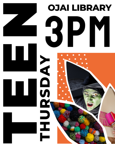 TEEN Thursday Ojai Library 3PM. Three leaf shaped pictures of yarn pompoms, stamps, and the wicked witch of the west.