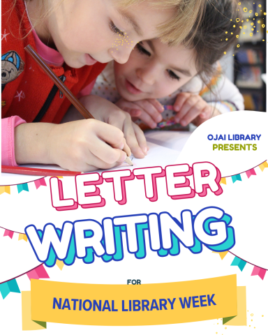 Ojai Library presents Letter Writing for National Library Week. Picture of two young children writing.