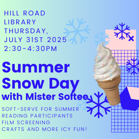 Summer Snow Day at Hill Road Library, Thursday July 31st 2025 at 2:30pm