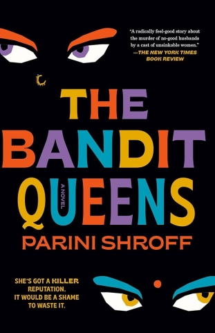 book cover of Parini Shroff's novel, The Bandit Queens. Stylized cartoon eyes making sneaky glances.