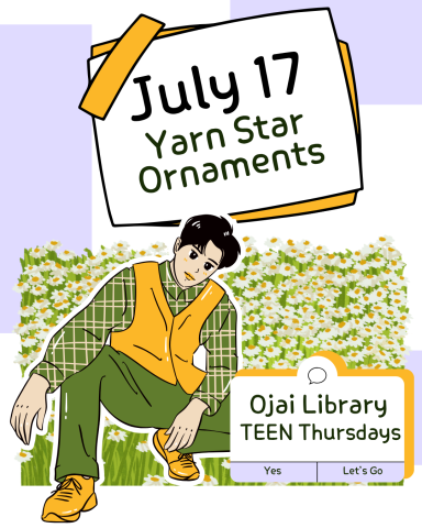 July 17 Yarn Star Ornaments Ojai Library TEEN Thursdays. Posing teen with flowers. 