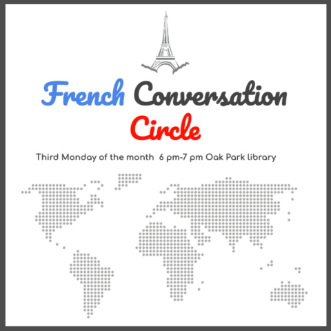 graphic of Eiffle Tower - French Conversation Circle - Day and time - Oak Park Library