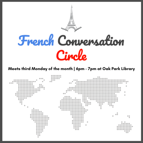 graphic of Eiffle Tower - French Conversation Circle - Day and time - Oak Park Library