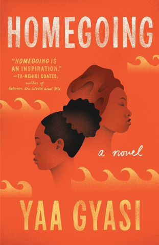 Cover of Homegoing by Yaa Gyasi - orange cover with image of two Black women in profile