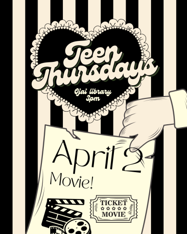 Black and beige striped vintage poster. Teen Thursdays Ojai Library 3pm April 2 Movie.