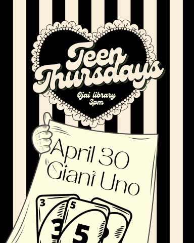 Black and beige striped vintage poster. Teen Thursdays Ojai Library 3pm April 30 giant uno.