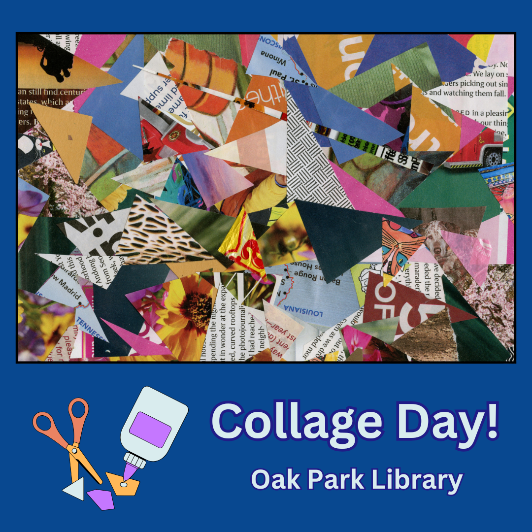 Picture of a paper collage - Collage Day! - Oak Park Library
