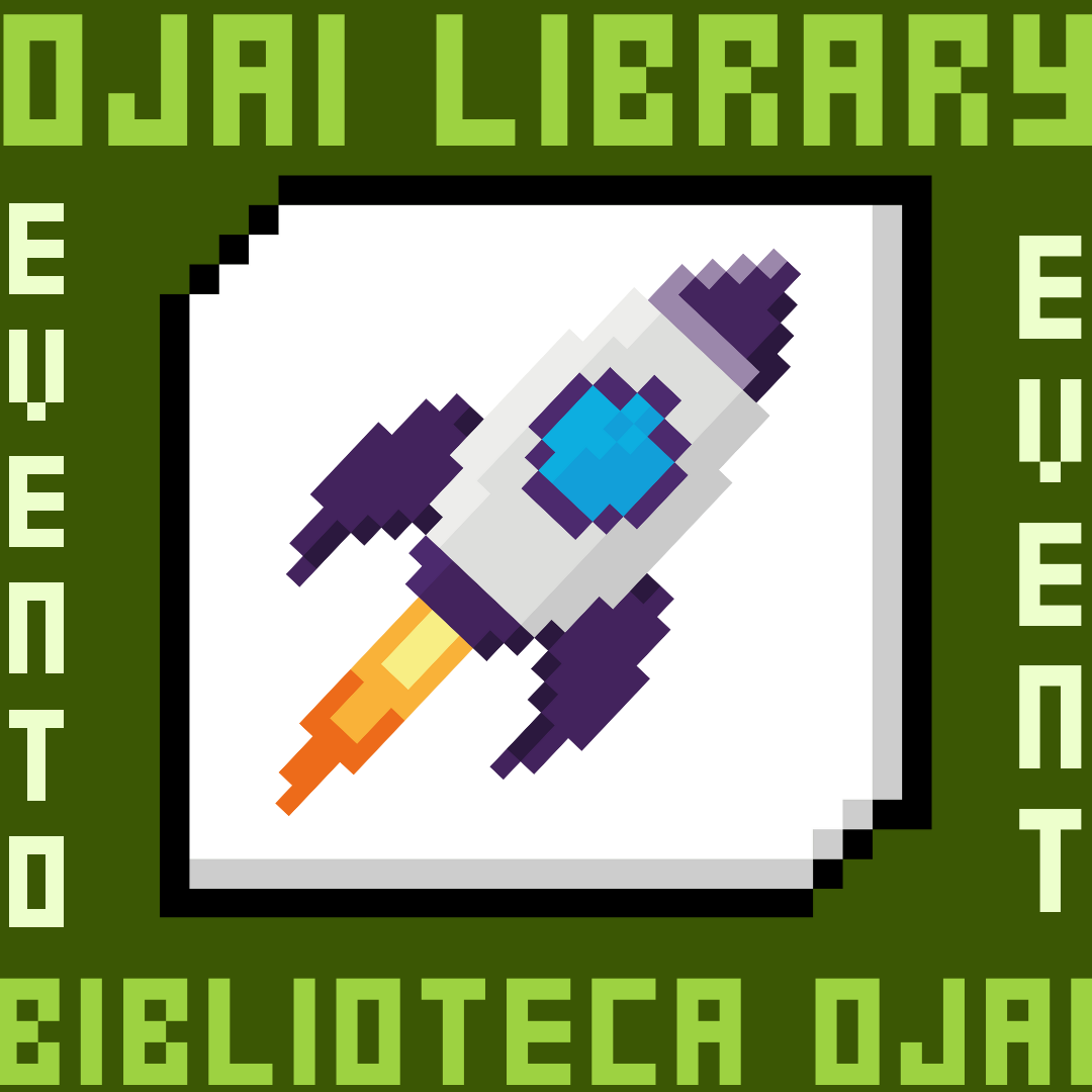 Ojai Library event, biblioteca ojai evento. Pixel style frame and purple rocket.