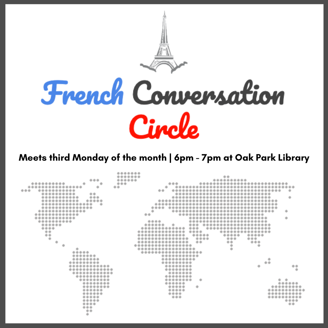 graphic of Eiffle Tower - French Conversation Circle - Day and time - Oak Park Library