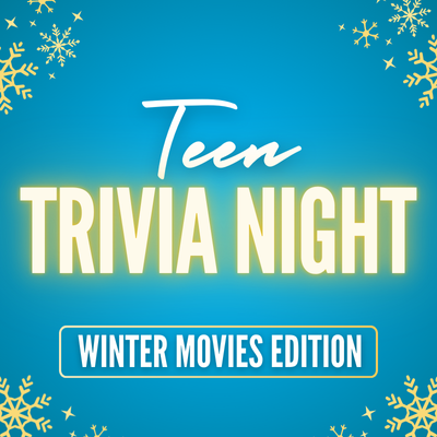 Words Teen Trivia Night surrounded by snowflakes
