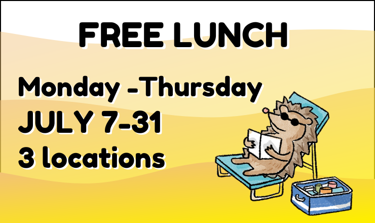 Free lunch, Monday through Thursday, July 7-31 at 3 locations